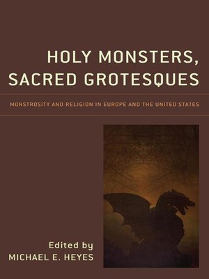 cover image of Holy Monsters, Sacred Grotesques